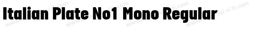 Italian Plate No1 Mono Regular字体转换